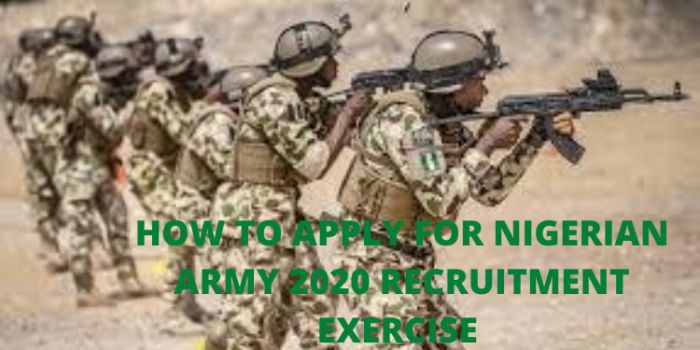 How To Apply For Nigerian Army Recruitment 2020